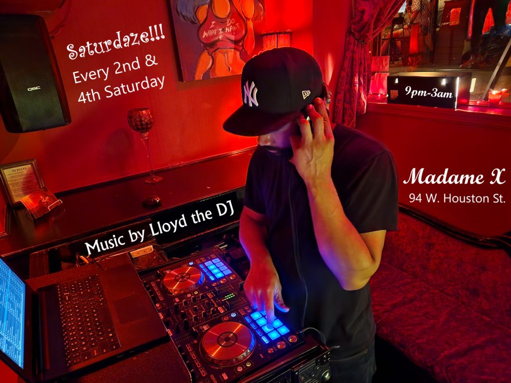 Saturdaze! with Lloyd the DJ @ Madame X - Main Bar