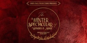 Siren Pack Productions Presents: The Winter Spectacular! @ Madame X - Top Bar