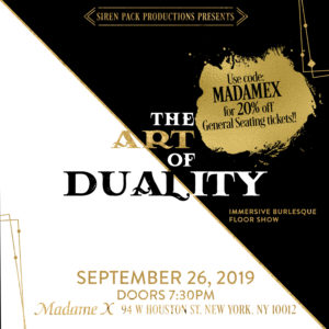 Siren Pack Productions Presents: The Art of Duality @ Madame X - Top Bar