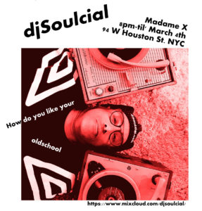 DJ Soulcial presents Oldskool @ Madame X - Main Bar