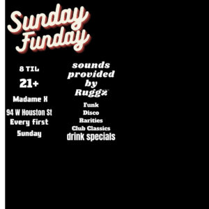 Sunday Funday with DJ Ruggz! @ Madame X - Main Bar